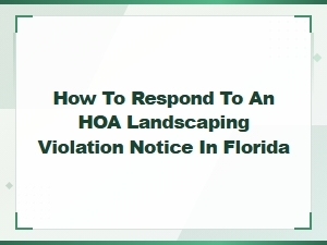 Responding to an Hoa Landscaping Violation in Florida